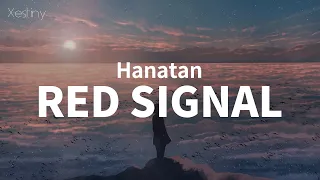 Hanatan┃「Red Signal」 (minato) 【Lyrics】