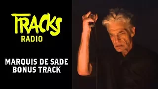 Rencontre avec Marquis de Sade | Arte TRACKS