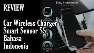 Car Wireless Charger Smart Sensor S5 by Mas Joko Wali