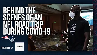 Behind the Scenes of an NFL Road Trip During COVID | New England Patriots