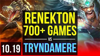 RENEKTON vs TRYNDAMERE (TOP) | 3 early solo kills, 700+ games | EUW Master | v10.19