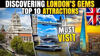 London Exploration: Unveiling the Top 10 Must-Visit Places