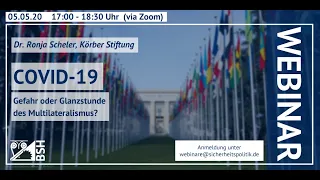 Covid-19 – Gefahr oder Glanzstunde des Multilateralismus?  | Online-Seminar