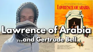 Lawrence of Arabia... and Gertrude Bell: Great Brits of the Desert