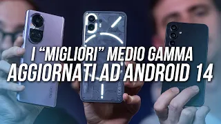 I MIGLIORI SMARTPHONE MEDIO GAMMA aggiornati ad Android 14!