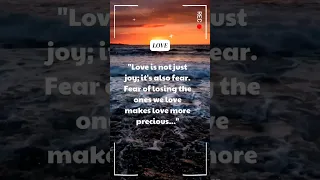 "Love is not just joy; it's also fear. Fear of losing ..."#shorts