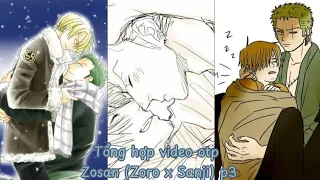 Tổng hợp video otp Zosan (Zoro x Sanji) p3/(💚x💛) #Wrenn_Zosan #onepiece #zosan #zoroxsanji