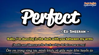 Học tiếng Anh qua bài hát - PERFECT - (Lyrics+Kara+Vietsub) - Thaki English