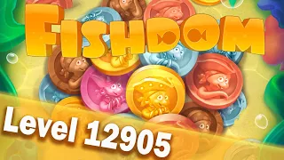 🐠Fishdom Level 12905🐠