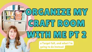 Organizing My Craft Room Pt 2: Target Brightroom Cube Organizers (quick organize with me)