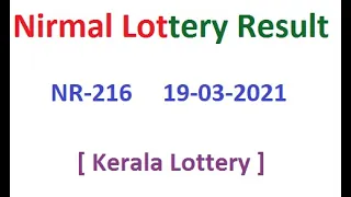 Kerala Lottery Result Today Nirmal NR-216  19-03-2021 | Kerala Lottery Naruku |