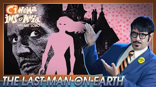 Cinema Insomnia Valentine's Day Special: The Last Man on Earth