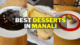Best Desserts in Manali | Best Bakeries in Manali #shorts