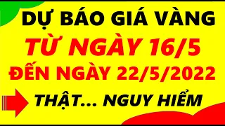 Giá vàng hôm nay từ ngày 16/5 đến ngày 22/5/2022 - giá vàng 9999, vàng sjc, vàng nhẫn 9999,...