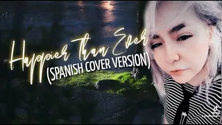 Happier Than Ever (Spanish Cover Version Español) by Melanie Estrella