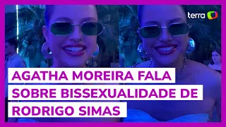 Agatha Moreira sobre bissexualidade de Rodrigo Simas: "Ainda causa estranheza"