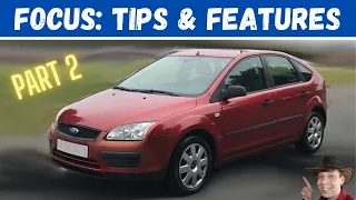Ford Focus Mk2: Tips & Handy Features (Part 2)