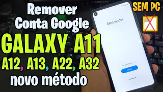 2023 - Como remover conta google SAMSUNG A11 | a12, a13, a22 Sem [file shortcut]