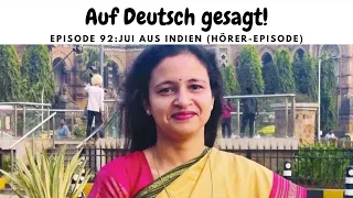 Episode 92: Jui aus Indien (Hörer-Episode)