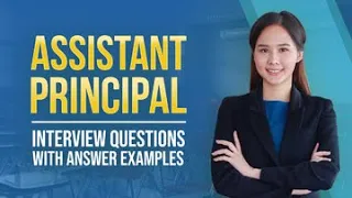 Assistant Principal Interview Questions and Answers