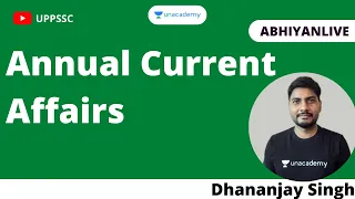 Annual Current Affair Part -4 by Dhananjay Singh