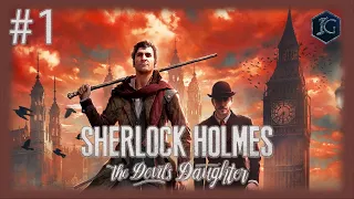Sherlock Holmes: The Devil’s Daughter - Прохождение. Часть 1.