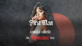 Camila Cabello - First Man (The Romance Tour Live Concept Studio Version)