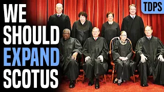 Yep, It's Time to Expand the Supreme Court