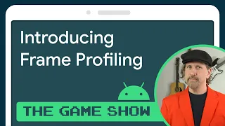 Introducing Frame Profiling in AGI - Android Game Dev Show