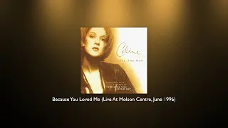 Celine Dion - Because You Loved Me (Live At Molson Centre, June 1996)