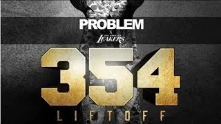 Problem - Hate Ft. 12Til (354: Lift Off)