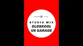 INSANE DJ  - OLDSKOOL GARAGE MIX (2022)