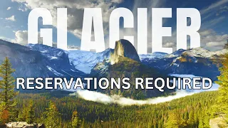 2024 Updates GLACIER NATIONAL PARK | Reservations