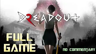 Dreadout 2 | Full Game Walkthrough | No Commentary