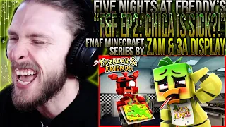 Vapor Reacts | FNAF MINECRAFT SERIES "Fazbear & Friends Episode 2: Chica Is SICK!?" REACTION!!