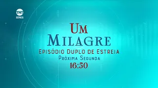 TNT Séries Brasil - Chamada de estreia «Um Milagre» (Setembro 2021)