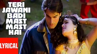 Teri Jawani Badi Mast Mast Hai Lyrical Video | Pyar Kiya Toh Darna Kya | Sajid, Wajid | Arbaaz Khan