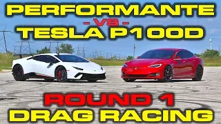 Tesla Model S P100D Ludicrous vs Lamborghini Huracan Performante Drag Racing Round 1