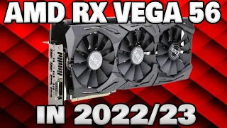 THE INFAMOUS AMD VEGA SERIES / IS IT WORTH IN 2022 2023? 13 GAMES TESTED