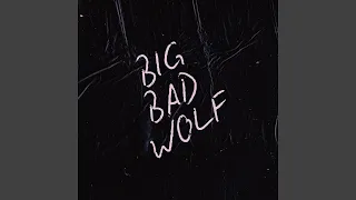 big bad wolf