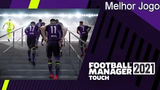 FM 21 touch em 2023 melhor Jogo de treinador que existe