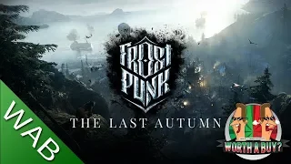 Frost Punk the Last Autumn Review - Is it Worthabuy?