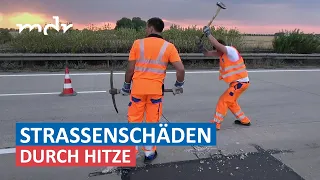 Hitzeschäden und kaputte Schwellen: Viele Straßen und Bahnstrecken gesperrt | Umschau | MDR