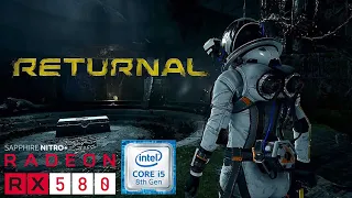 RETURNAL | I5 8400 - RX 580 - 16GB RAM DDR4 | BENCHMARK HIGH SETTINGS