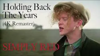 HOLDING BACK THE YEARS  SIMPLY RED (2024 MIX)