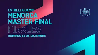 Finales - Estrella Damm Menorca Master Final 2020  - World Padel Tour