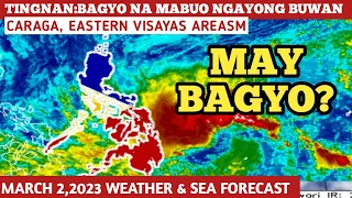 LOW PRESSURE AREA/BAGYO UPDATE!MARCH 2,2023 WEATHER UPDATE TODAY/PAGASA WEATHER UPDATE