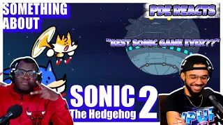 PDE Reacts | Something About Sonic The Hedgehog 2 @TerminalMontage (REACTION)