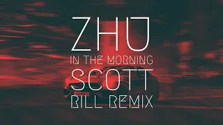 ZHU - In The Morning [Scott Rill Remix] | BassBoost | Extended Remix