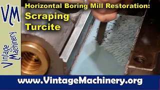 Horizontal Boring Mill Restoration: Scraping Turcite and Final Alignment of the Saddle